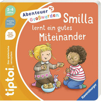 Ravensburger tiptoi Abenteuer Großwerden Smilla lernt ein gutes Miteinander, Lernbuch 